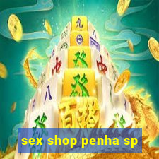 sex shop penha sp